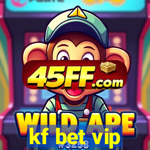 kf bet vip